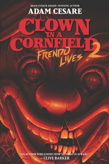 Clown In a Cornfield Vol 2 HC Frendo Lives