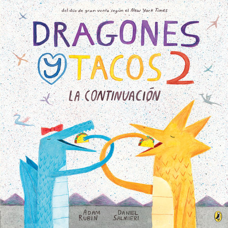 Dragones y tacos 2: La continuación SC (Dragons Love Tacos 2: The Sequel in Spanish)