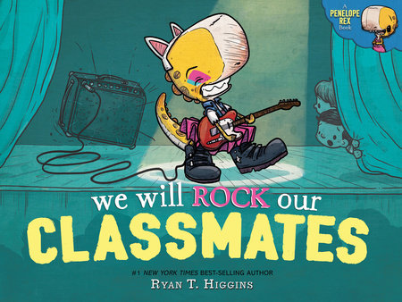 Penelope Rex Book 2 We Will Rock Our Classmates