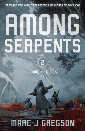 Above the Black Vol 2 Among Serpents