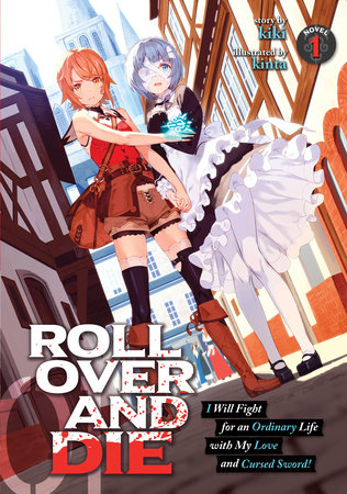ROLL OVER AND DIE Light Novel Series