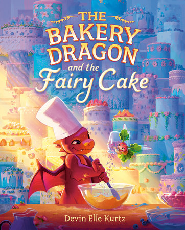 Bakery Dragon and the Fairy Cake HC