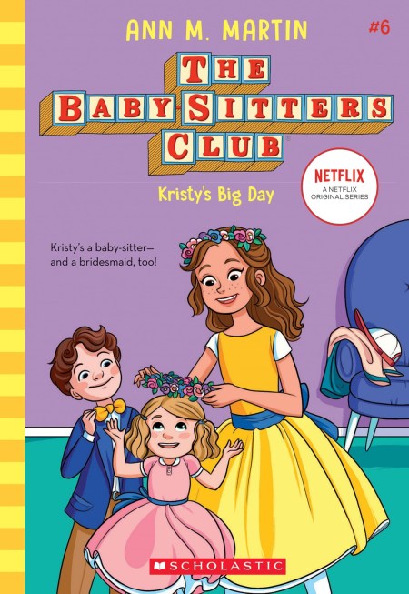 Baby-sitters Club Vol 06: Kristy's Big Day