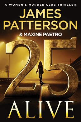 Women's Murder Club Vol 25 PB ( 25 Alive) (Large Print)