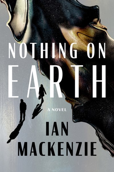 Nothing on Earth HC