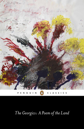 The Georgics (A Poem of the Land)