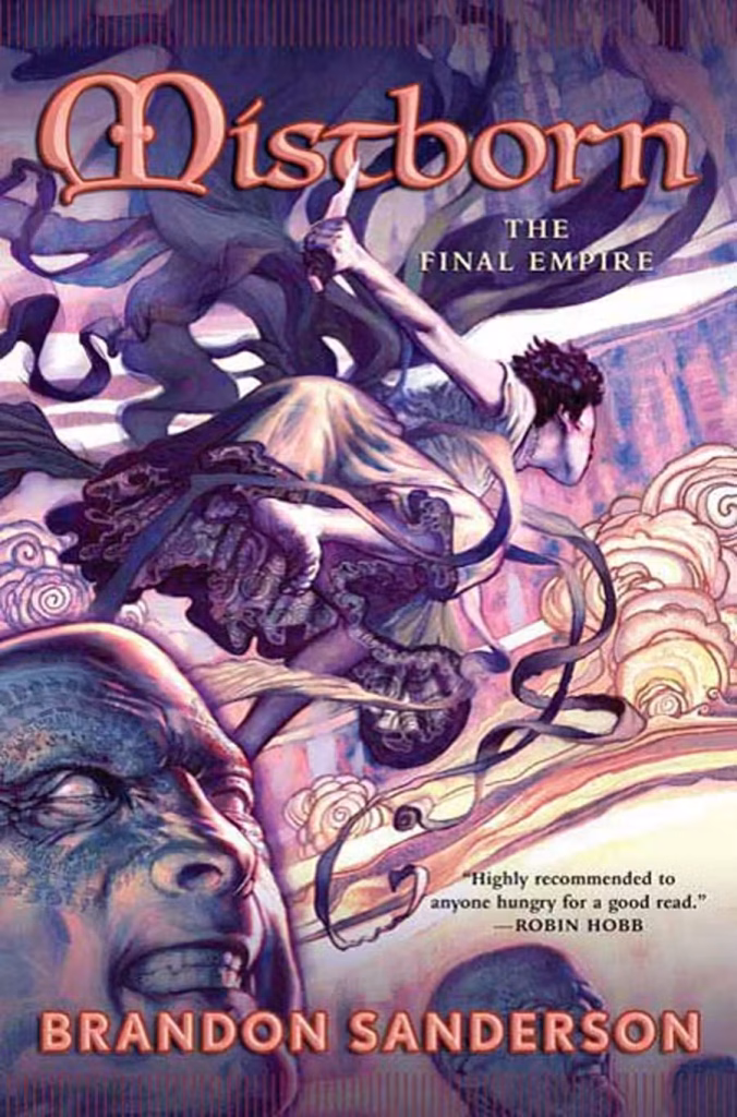Mistborn: The Final Empire (Mistborn Saga #1) (1ST ed.)