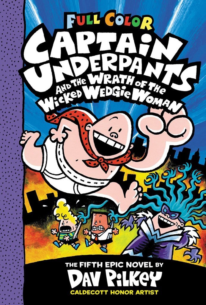 Captain Underpants Vol 5 Wrath of the Wicked Wedgie Woman