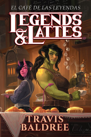 El cafe de las leyendas (Legends & Lattes)